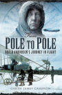 From Pole to Pole: Roald Amundsen's Journey in Flight
