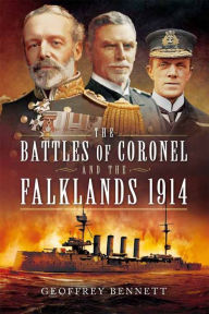 Title: The Battles of Coronel and the Falklands, 1914, Author: Geoffrey Bennett