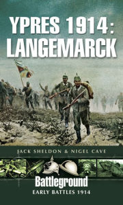 Title: Ypres 1914: Langemarck, Author: Nigel Cave