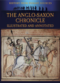 Title: The Anglo-Saxon Chronicle: Illustrated and Annotated, Author: Bob Carruthers