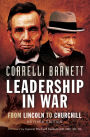 Leadership in War: From Lincoln to Churchill