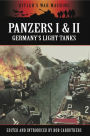 Panzers I & II: Germany's Light Tanks