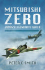 Mitsubishi Zero: Japan's Legendary Fighter