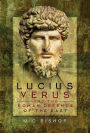 Lucius Verus and the Roman Defence of the East