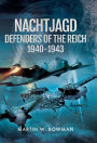 Nachtjagd: Defenders of the Reich, 1940-1943