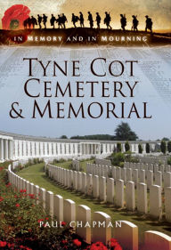 Title: Tyne Cot Cemetery & Memorial, Author: Paul Chapman