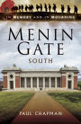 Menin Gate South: In Memory and In Mourning