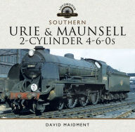 Title: Urie & Maunsell 2-Cylinder 4-6-0s, Author: David Maidment