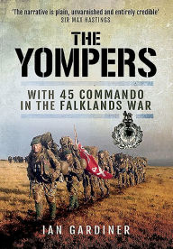 Title: The Yompers: With 45 Commando in the Falklands War, Author: Ian Gardiner