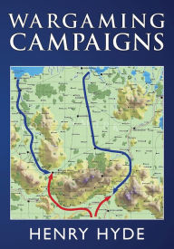Free textbook chapters download Wargaming Campaigns (English Edition) 9781473855915 by Henry Hyde ePub MOBI