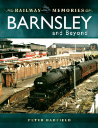 Title: Barnsley and Beyond, Author: Peter Hadfield