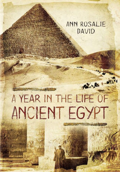 A Year in the Life of Ancient Egypt