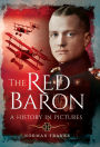 The Red Baron: A History in Pictures