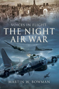 Title: The Night Air War, Author: Martin W. Bowman