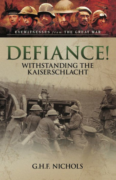 Defiance!: Withstanding the Kaiserschlacht