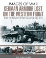 German Armour Lost on the Western Front