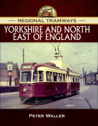 Title: Yorkshire and North East of England, Author: Peter Waller