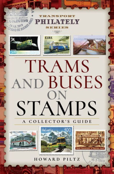 Trams and Buses on Stamps: A Collector's Guide