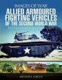 Allied Armoured Fighting Vehicles of the Second World War