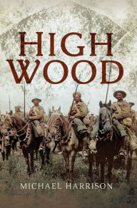 Title: High Wood, Author: Michael Harrison