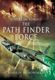 Title: The Path Finder Force, Author: Martin W. Bowman