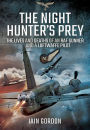 The Night Hunter's Prey: The Lives and Deaths of an RAF Gunner and a Luftwaffe Pilot