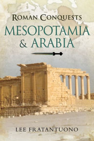 Title: Mesopotamia & Arabia, Author: Lee Fratantuono