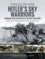Hitler's Sky Warriors: German Paratroopers in Action 1939-1945