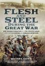 Flesh and Steel During the Great War: The Transformation of the French Army and the Invention of Modern Warfare