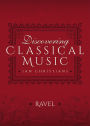 Discovering Classical Music: Ravel