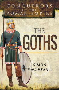 Title: The Goths, Author: Simon MacDowall