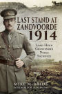 Last Stand at Zandvoorde, 1914: Lord Hugh Grosvenor's Noble Sacrifice