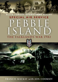 Title: Pebble Island: The Falklands War 1982, Author: Jon Cooksey