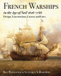 French Warships in the Age of Sail, 1626-1786: Design, Construction, Careers and Fates