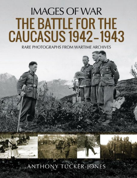 The Battle for the Caucasus, 1942-1943