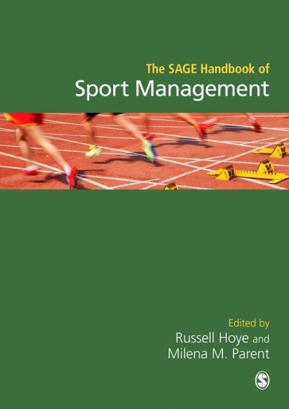 The SAGE Handbook of Sport Management / Edition 1