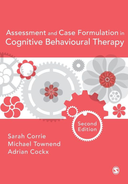 Assessment and Case Formulation in Cognitive Behavioural Therapy / Edition 2