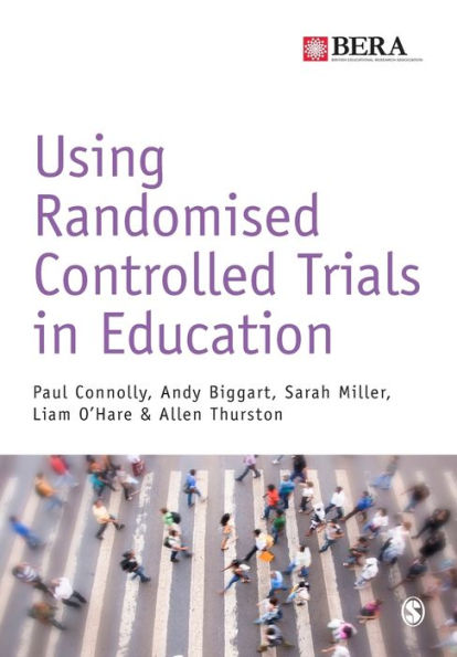 Using Randomised Controlled Trials in Education / Edition 1