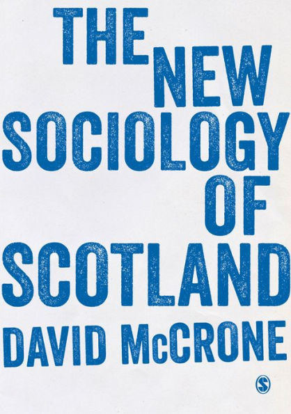 The New Sociology of Scotland / Edition 1