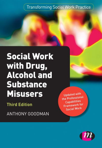 Social Work with Drug, Alcohol and Substance Misusers