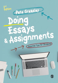 Title: Doing Essays and Assignments: Essential Tips for Students, Author: Pete Greasley