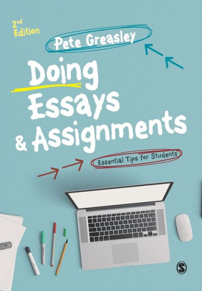 Doing Essays and Assignments: Essential Tips for Students