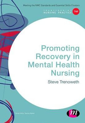 Promoting Recovery in Mental Health Nursing / Edition 1