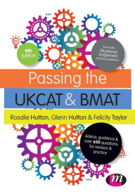 Title: Passing the UKCAT and BMAT: Advice, Guidance and Over 650 Questions for Revision and Practice / Edition 9, Author: Rosalie Hutton