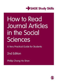 Title: How to Read Journal Articles in the Social Sciences: A Very Practical Guide for Students, Author: Phillip C. Shon