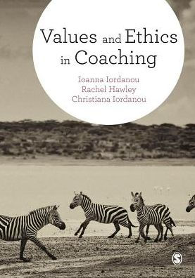 Values and Ethics in Coaching / Edition 1