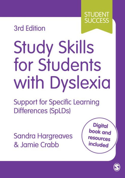 Study Skills for Students with Dyslexia: Support Specific Learning Differences (SpLDs)