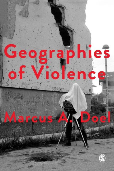 Geographies of Violence: Killing Space, Killing Time