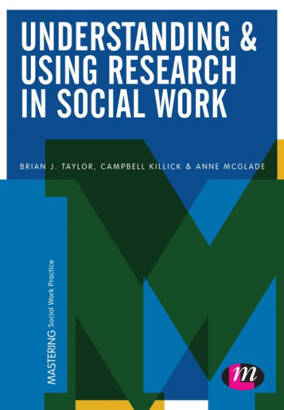 Understanding and Using Research in Social Work