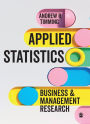 Applied Statistics: Business and Management Research